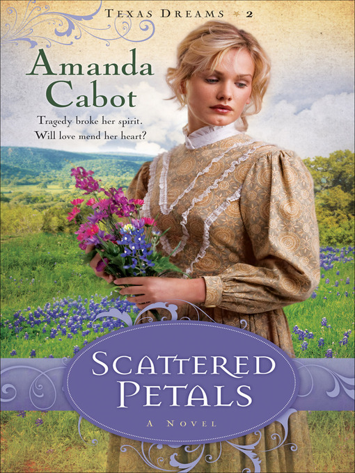 Title details for Scattered Petals by Amanda Cabot - Wait list